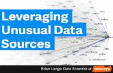 Leveraging Unusual Data Sources