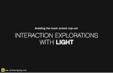 Exploring Interactions with Light