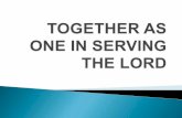 Together as one in serving the lord