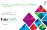 Challenges of SQL on Hadoop: A story from the trenches