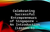 Celebrating successful entrepreneurs of singapor lesson 1 updated