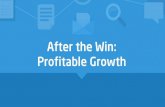 After the Win: Profitable Growth