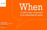 When to talk to your customers in an omnichannel world