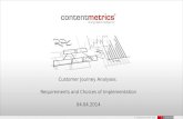 Customer Journey Analyses: Requirements and Choices Digital Analytics Day 2014