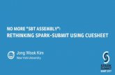 No More "sbt assembly": Rethinking Spark-Submit using CueSheet