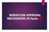 Workflow approval mechanisms in facts erp