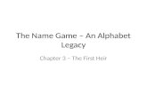 The Name Game - An Alphabet Legacy - Chapter 3
