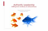 Authentic Leadership-Shifting from Ordinary to Extraordinary