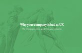 5 reasons your company has bad UX