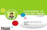 Sustainable of Nuclear Energy