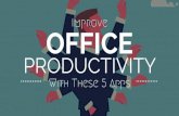 Improve Office Productivity With These 5 Apps