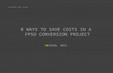 8 ways to save costs in a FPSO conversion project