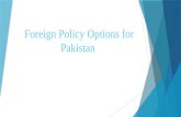 Foreign policy options for pakistan