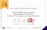 How to Make Your Content Appealing to the Media: A Webinar for Lawyers and Legal Marketers