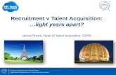 Recruitement v Talent Acqusition: light years apart? – James Purvis / CERN
