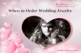 When to order wedding jewelry