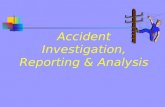 Accident reporting ,investigation & analysis (cif&b)