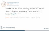 What We Say WITHOUT Words: A Workshop on Nonverbal Communication