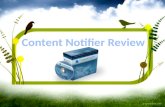 Content notifier review