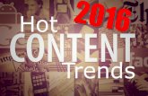 Hot Content Trends 2016