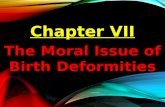 The Moral issue of Birth Deformities