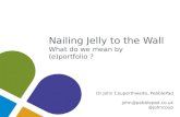ALT-C Conference Presentation: Nailing Jelly to the Wall