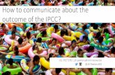 How to communicate about the outcome of the IPCC?