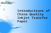 Introductions Of China Quality Inkjet Transfer Paper
