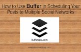 How to use Buffer in Scheduling Your Posts to Multiple Social Networks