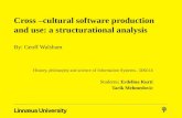 Cross cultural software production and use