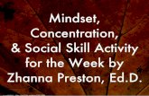 Mindset, concentration, and social skill for the week by zhanna preston, ed.d. (1)