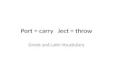 Port=carry ject=throw