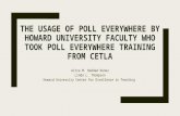 The Usage of PollEverywhere by Howard University Faculty Who Took PollEverywhere Training From CETLA