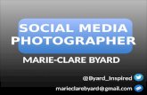 Marie-Clare Byard, Social Media Photography