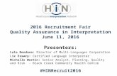 2016 HIN Recruitment Fair Panel Discussion June 11, 2016 - Quality Assurance in Interpretation