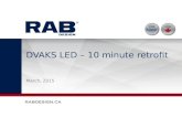 DVAKS LED Series: 10 minute retrofit