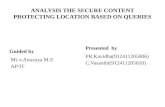 Analysis the Privacy preserving and content protecting location based on queries
