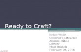 Why Craft? Plus Examples
