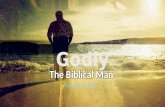 Godly   the biblical man