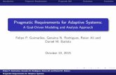 Pragmatic requirements for adaptive systems a goal driven modeling and analysis approach