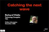 Catching the next wave - Online Information 2008