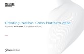 Creating native cross platform apps