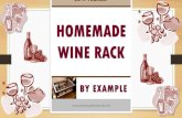 Homemade Wine Rack - By Example (Powerpoint Version)