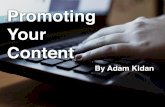 Promoting Your Content - Adam Kidan