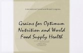 Grains for Optimum Nutrition and World Food Supply Health by Julie Miller Jones (ICBC, April 2016)