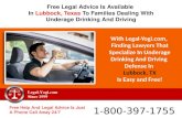 Free Legal Advice Available In Lubbock, Texas for Parents of Underage Drivers Charged With Drunk Driving