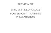 PREVIEW OF EMT/EMR NEUROLOGY TRAINING PRESENTATION