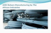 Asm rebars manufacturing by the african industries