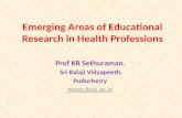Emerging Areas in Educational Research in Health Professions