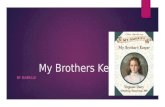 My Brothers Keeper  by Isabelle